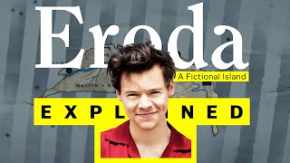 Eroda - An Island That Doesn't Exist | Harry Styles