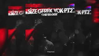 Chef Bi \u0026 Dest - Size Gerek Yok, Pt. 2