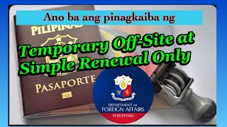 Ano ang Temporary Off-Site at Simple Renewal Only | DFA Passport