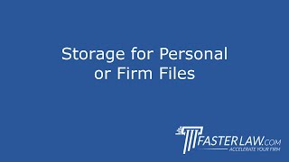 2.1.4: Storage for Personal or Firm Files