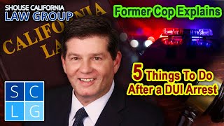 Former Cop: 5 Things Everyone Should Do After a DUI Arrest