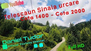 TELESCAUN SINAIA URCARE COTA 1400-2000 | IULIE 2021 FULL HD