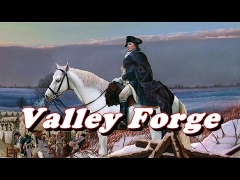 Brief History: Washington's Army at Valley Forge