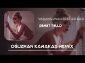 DEMET ELLOO - Yaşanmayan Günler Var (Oğuzhan Karakaş Remix) Bari Huzur Ver Rüyalarımda