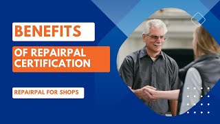 Benefits of RepairPal Certification for your Shop Business