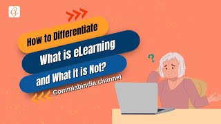 How to Differentiate What is eLearning and What it is Not?