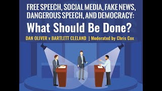 Free Speech, Social Media, Fake News, Dangerous Speech, and Democracy:  What Should Be Done?