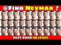 Neymar Quiz ~ Find Neymar Jr ? 🔎 Guess the player Voice 🎶 ⚽ Find Ronaldo ? Messi ? Mbappe ?