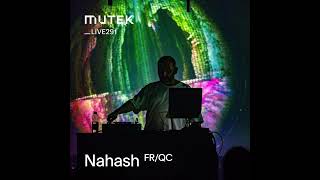 MUTEKLIVE291 - Nahash