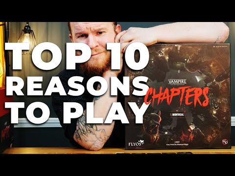 Vampire the Masquerade: Chapters 10 Reasons to Play!