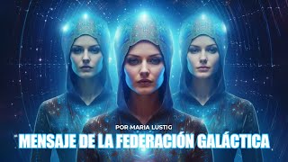 Mensaje de la Federación Galáctica