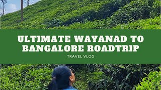 Wayanad Travel Vlog Day 3 | Had a good breakfast, Heading Back to Bangalore today | Daily Vlog