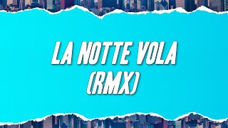 Olly, JVLI - La Notte Vola (RMX) ft. Lorella Cuccarini [Testo]