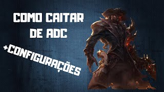 Configurações para caitar e jogar bem de ADC - Subir de elo (League of Legends)