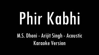 Phir Kabhi | M.S. Dhoni | Arijit Singh | Karaoke With Lyrics | Only Guitar Chords...