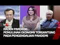 Pandemi Terkendali, Momentum Pemulihan Ekonomi | AKIM tvOne