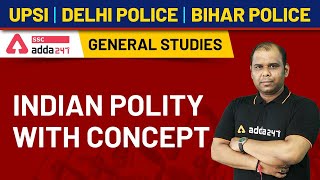 Indian Polity With Conept | General Studies | SSC | UPSI | DELHI POLICE | BIHAR POLICE | CPO