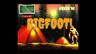 YETI FRIGHT | Bigfoot | Episode 90