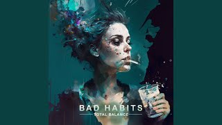 Bad Habits (Original Mix)