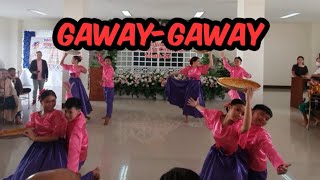 GAWAY-GAWAY FOLK DANCE