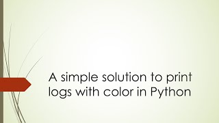 A simple solution to print logs with color in Python (Python | Logging | Color)