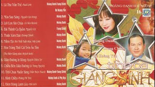 Giáng Sinh 16 - Album Tình Ca Giáng Sinh (Hoàng Oanh CD16). Noel, Hải Ngoại