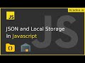 Ep11 - Understanding JSON and Local Storage in JavaScript
