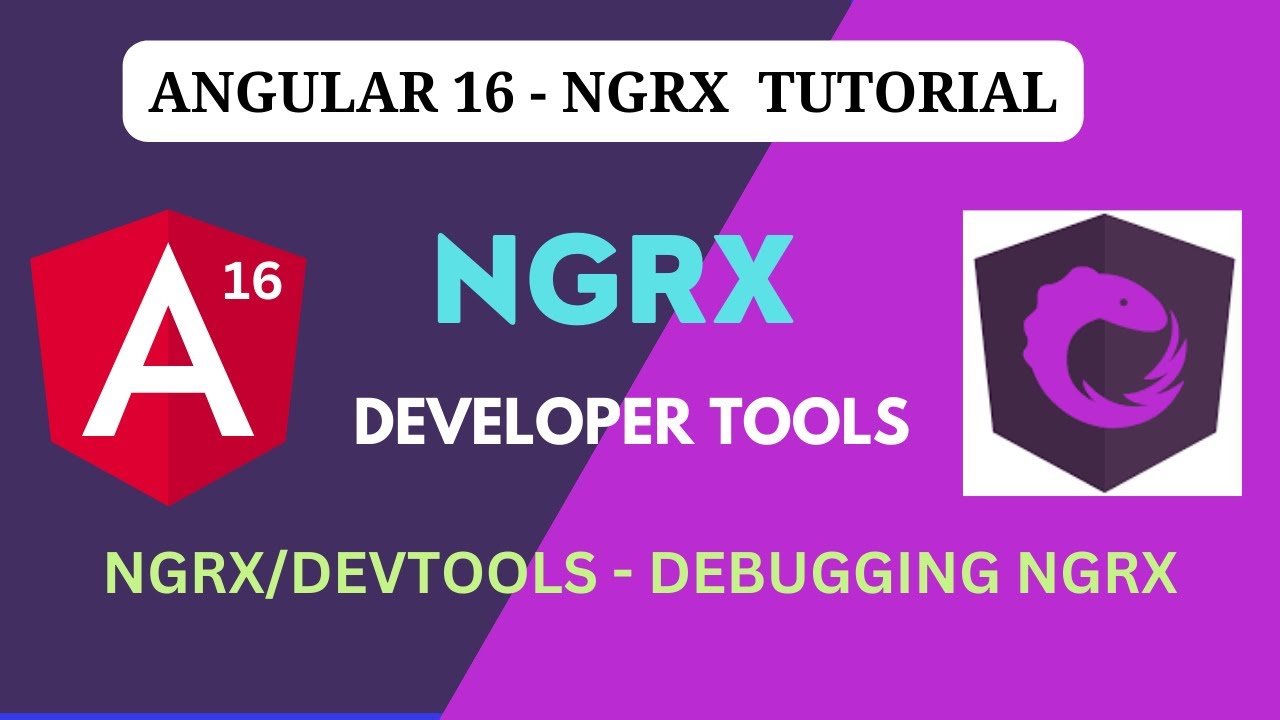 NGRX Developer Tools | Debugging In NGRX Using Redux DevTools | Angular ...