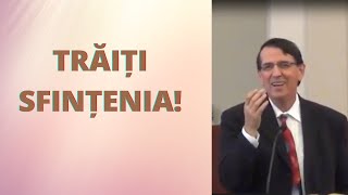 Trăiți Sfințenia (Daniel Brânzei) \