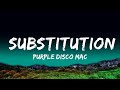 Purple Disco Machine, Kungs - Substitution (Lyrics) ft. Julian Perretta  | 25 Min