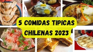 COMIDAS TÍPICAS CHILENAS 2023/ 5 PLATOS QUE DEBÉS PROBAR 2023
