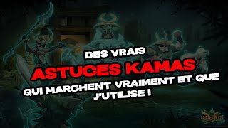 DES VRAIES ASTUCES KAMAS QUI MARCHENT - Dofus - Dakal Monocompte