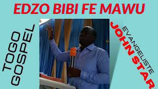 John star togo : Edzo bibi fe Mawu - Togo Ewe adoration Gospel