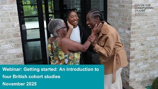 Getting started: An introduction to four British cohort studies