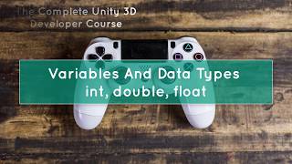 #13 Unity 3D Game Development Tutorial for beginners - Variables and Datatypes int double float