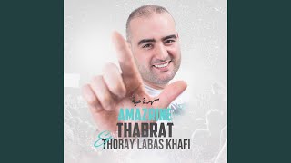 Thabrat & Thoray Labas Khafi (Live)