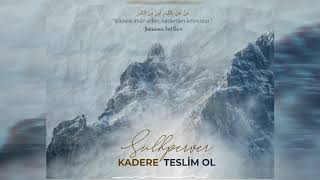 Sulhperver - Kadere Teslim Ol (2018)