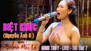 Biệt Khúc - Minh Thủy ( TG Nguyễn Ánh 9 ) Guitar Lâm Thông - Caffe Bolero Mái Lá