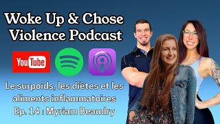 Le surpoids, les diètes et les aliments inflammatoires | Ep. 14: Myriam Beaudry