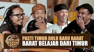 BARAT BELAJAR DARI TIMUR| Coklat Kita Obrolan Warung Kopi #extrakanharimu