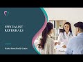 Healthcare Specialist Referrals Made Simple