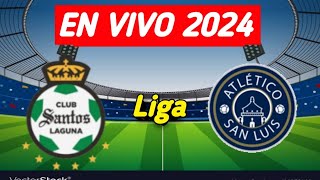 TUDN / Santos Vs Atl San Luis Live 🔴 goles 2024 Liga MX