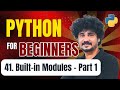 Python for Beginners | 41 Built-in Modules in Python - Part 1