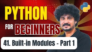 Python for Beginners | 41 Built-in Modules in Python - Part 1