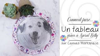 Comment faire : La Spiral Betty avec Canvas Workspace...