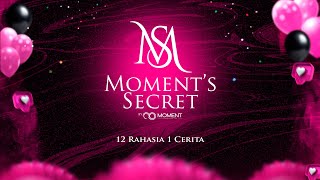 MOMENT SECRET 12 RAHASIA 1 CERITA