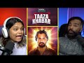 Taaza Khabar Reaction | BB Ki Vines | The S2 Life