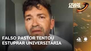 Falso pastor tentou estuprar universitária antes de matá-la a pedradas | Cidade Alerta CE