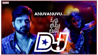 Anuvanuvuu DJ song|| om Bheem Bush movie songs || Telugu love songs || #ombheembush
