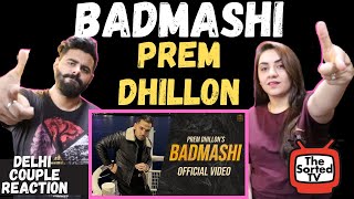 Badmashi | Prem Dhillon | San B | Delhi Couple Reactions
